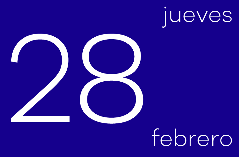 Hoy jueves 28 de febrero