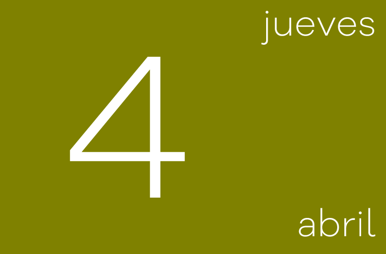 Hoy jueves 4 de abril