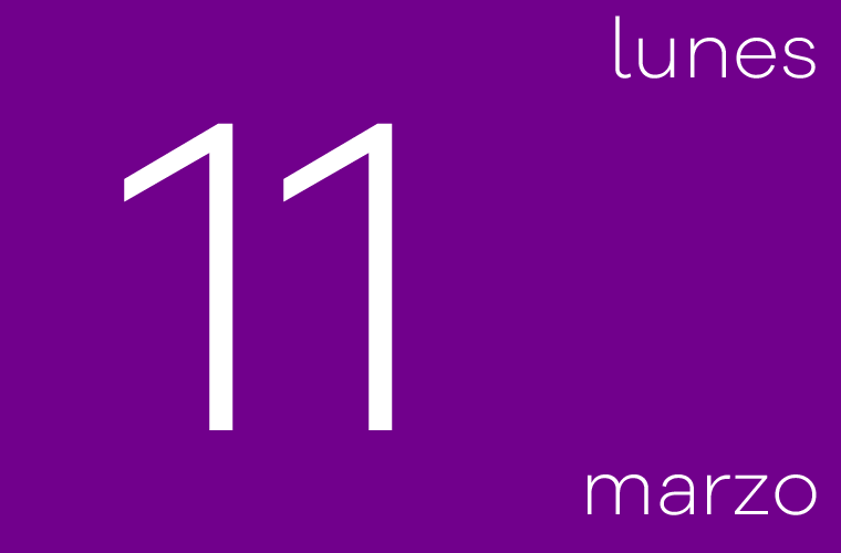 Hoy lunes 11 de marzo