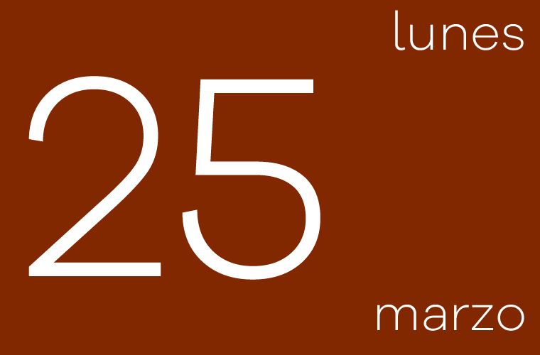 Hoy lunes 25 de marzo