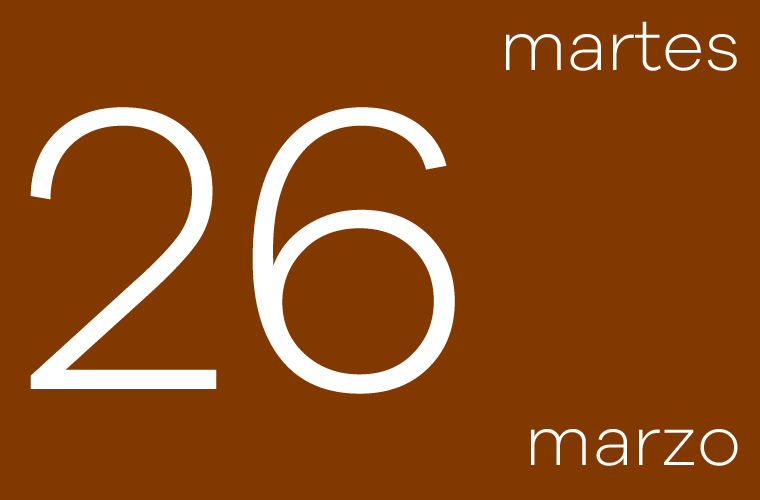 Hoy martes 26 de marzo