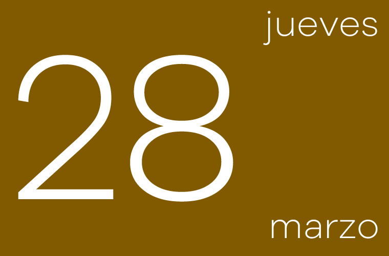 Hoy jueves 28 de marzo