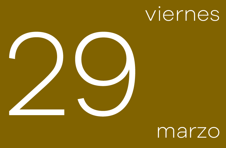 Hoy viernes 29 de marzo