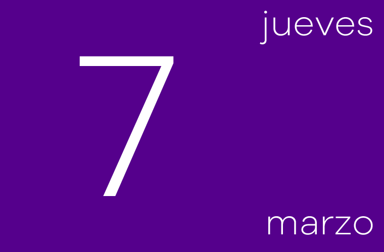Hoy jueves 7 de marzo