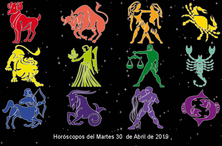 Horóscopos del Martes 30  de Abril de 2019