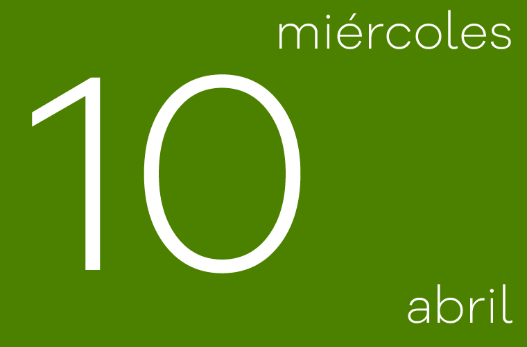 Hoy miércoles 10 de abril