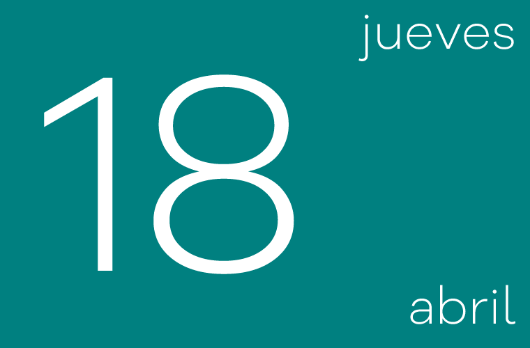 Hoy jueves 18 de abril