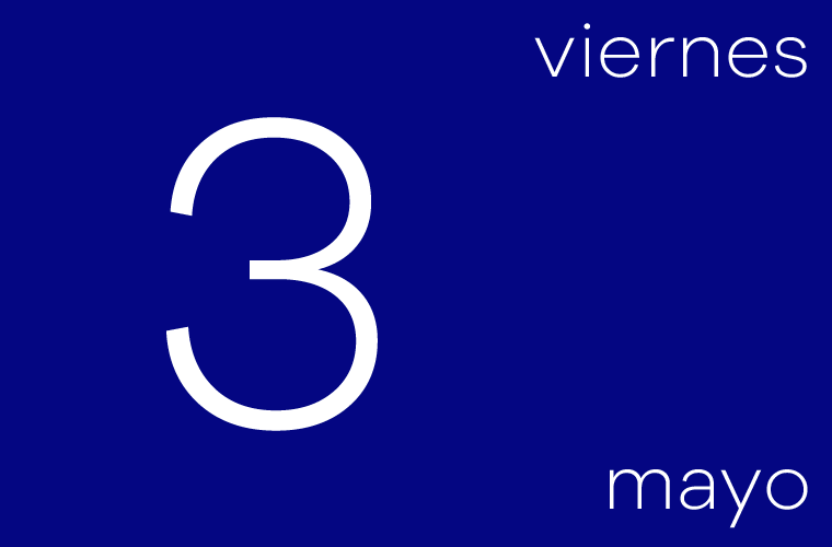 Hoy viernes 3 de mayo