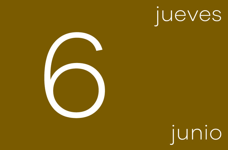 Hoy jueves 6 de junio