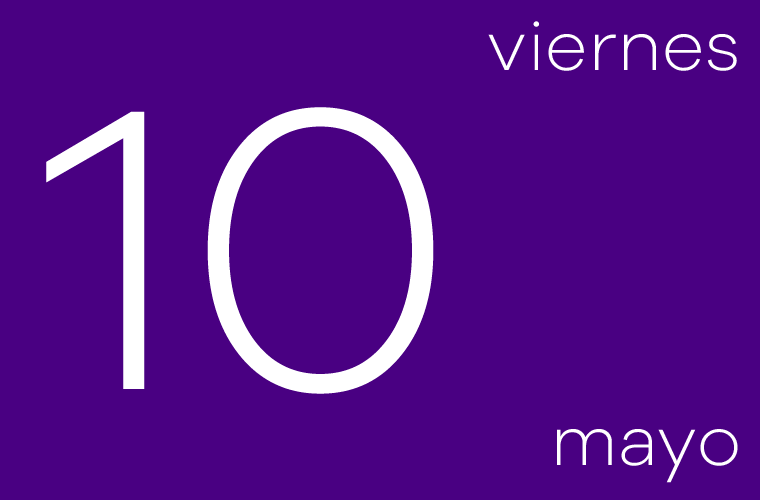 Hoy viernes 10 de mayo