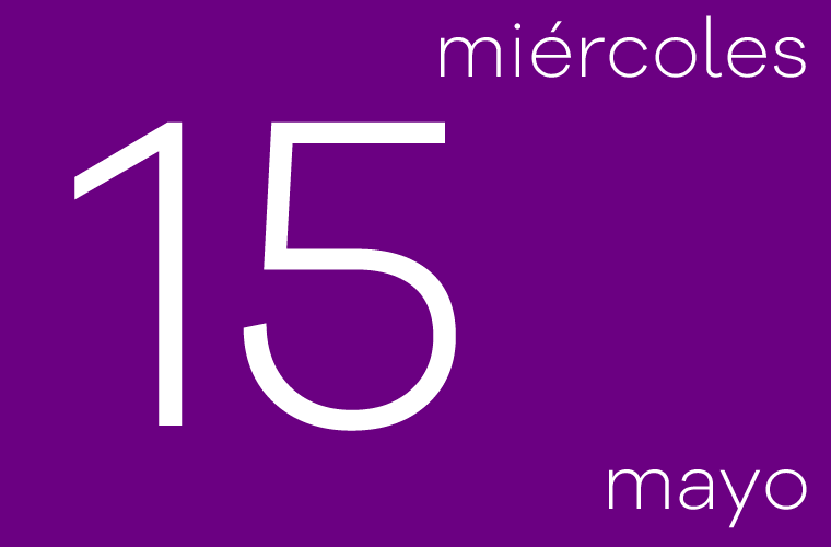 Hoy miércoles 15 de mayo
