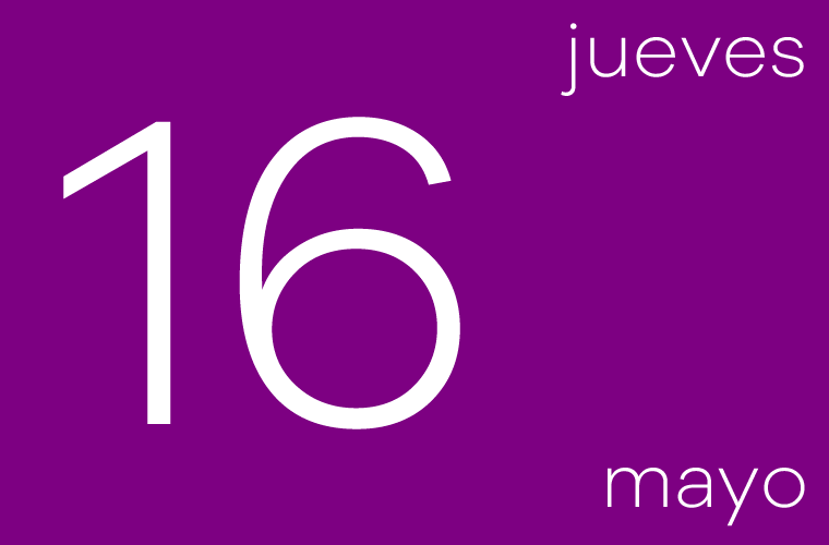 Hoy jueves 16 de mayo