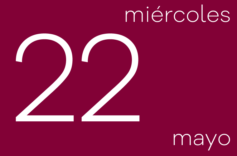 Hoy miércoles 22 de mayo