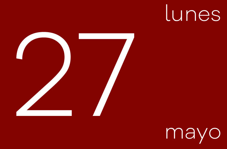 Hoy lunes 27 de mayo