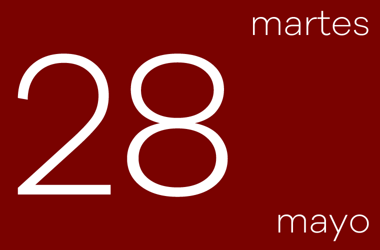 Hoy martes 28 de mayo