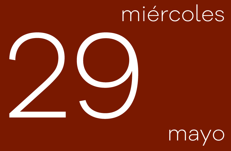 Hoy miércoles 29 de mayo