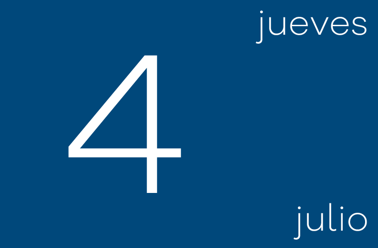 Hoy jueves 4 de julio de 2019