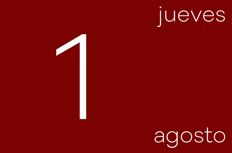 Hoy jueves 1 de agosto