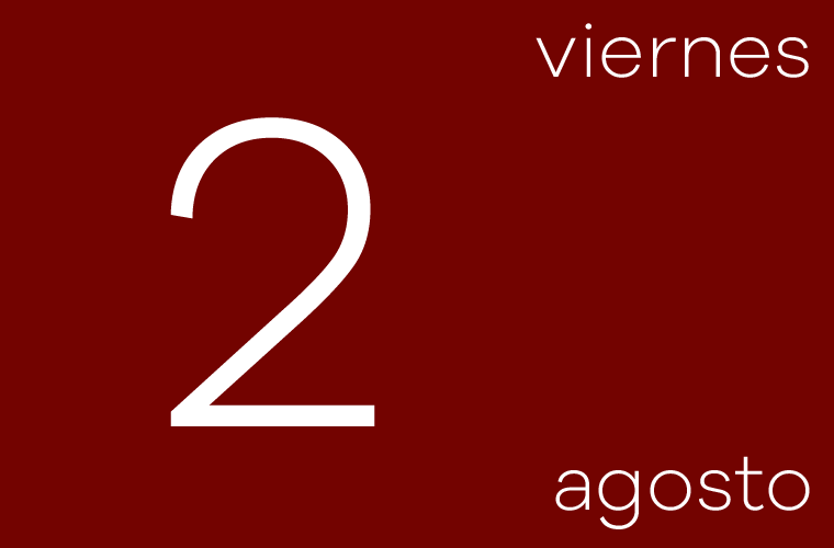 Hoy viernes 2 de agosto