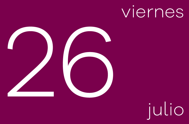 Hoy viernes 26 de julio