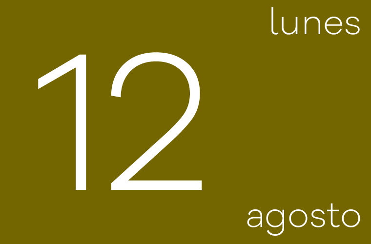 Hoy lunes 12 de agosto