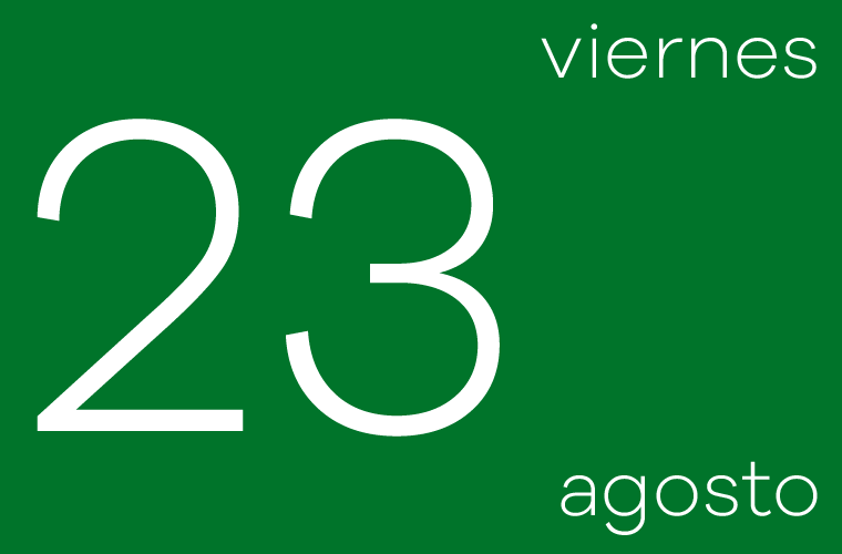 Hoy viernes 23 de agosto