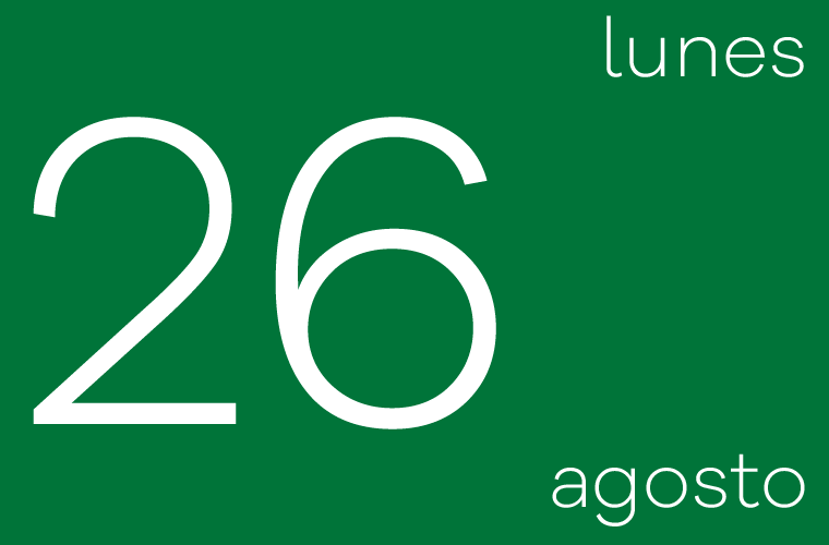 Hoy lunes 26 de agosto