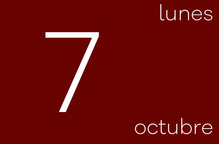 Hoy lunes 7 de Octubre