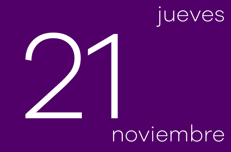 Hoy jueves 21 de noviembre