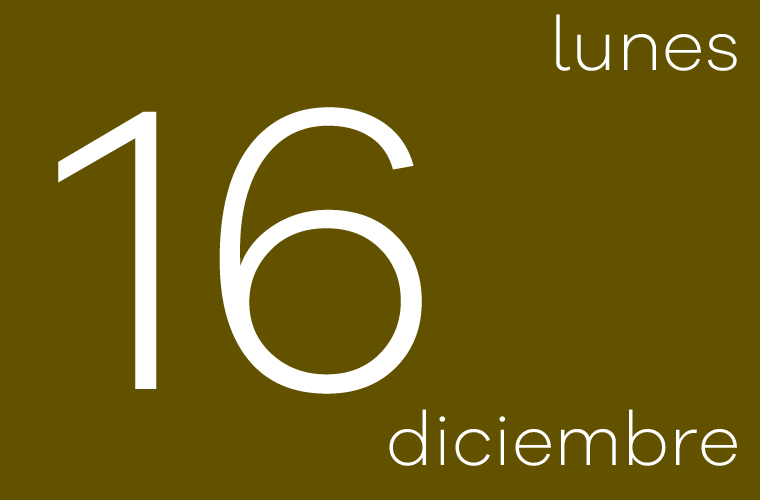 Hoy lunes 16 de diciembre