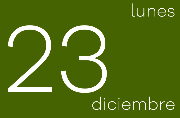 Hoy lunes 23 de diciembre